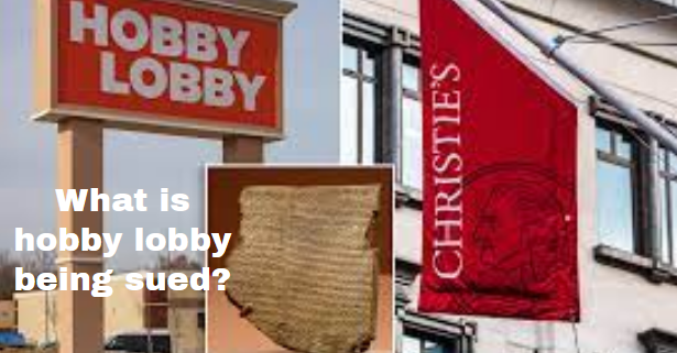 What is hobby lobby being sued?